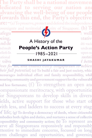 A History of the People's Action Party, 1985-2021
